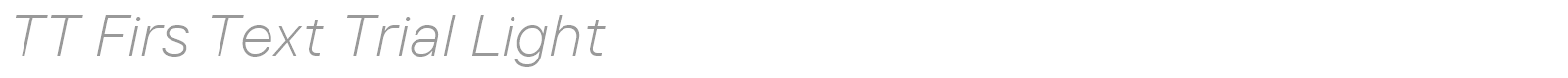 TT Firs Text font preview